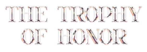 The Trophy of Honor